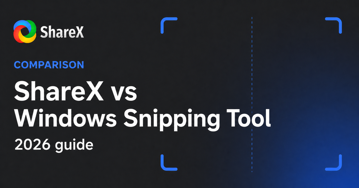 Comparison guide for ShareX and Windows Snipping Tool, effective for 2026
